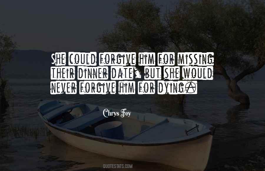 Never Forgive Quotes #1194013