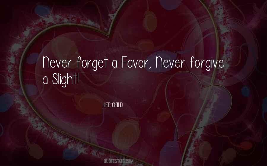 Never Forgive Quotes #699995
