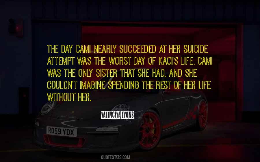 Suicide Attempt Quotes #1163762