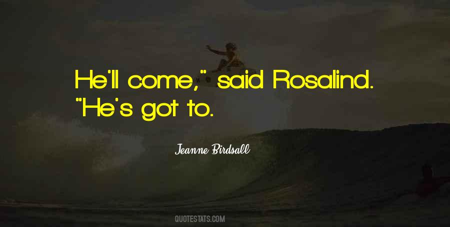 Quotes About Rosalind #1260079