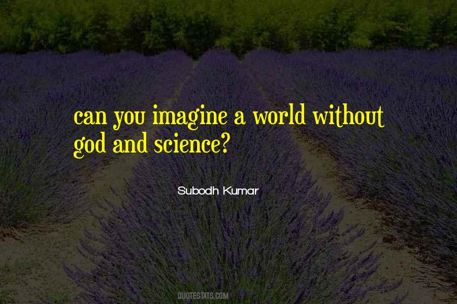 Quotes About God And Science #713532