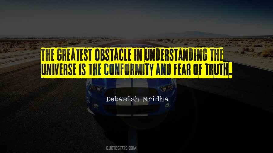 Fear Of Truth Quotes #1418728