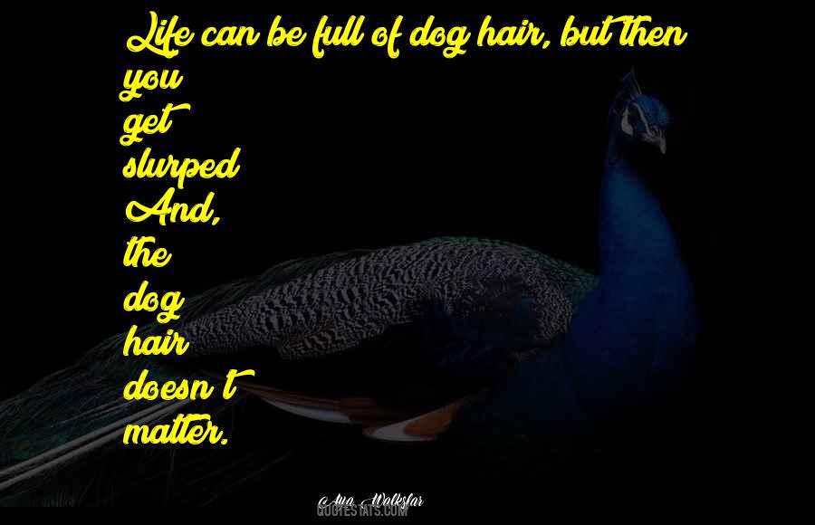 Quotes About Dog Life #201885