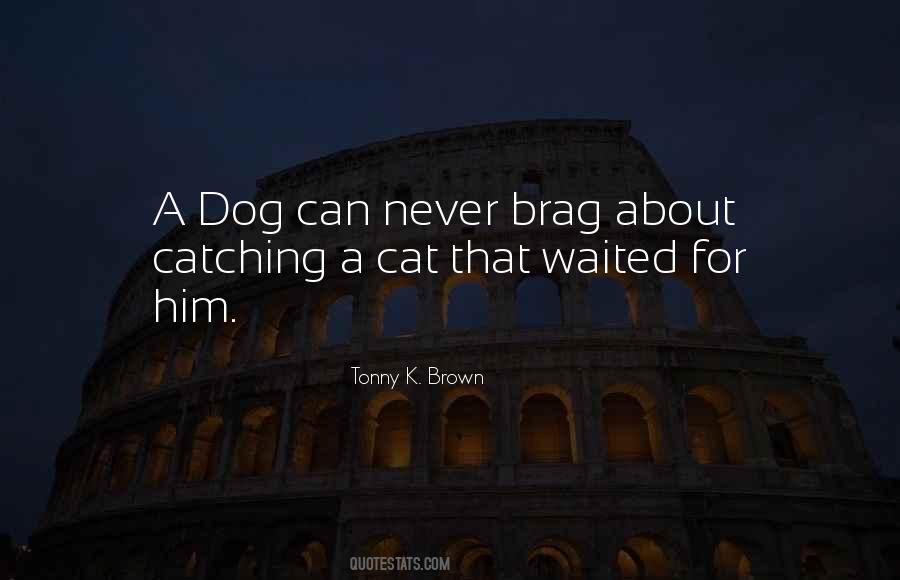 Quotes About Dog Life #286988