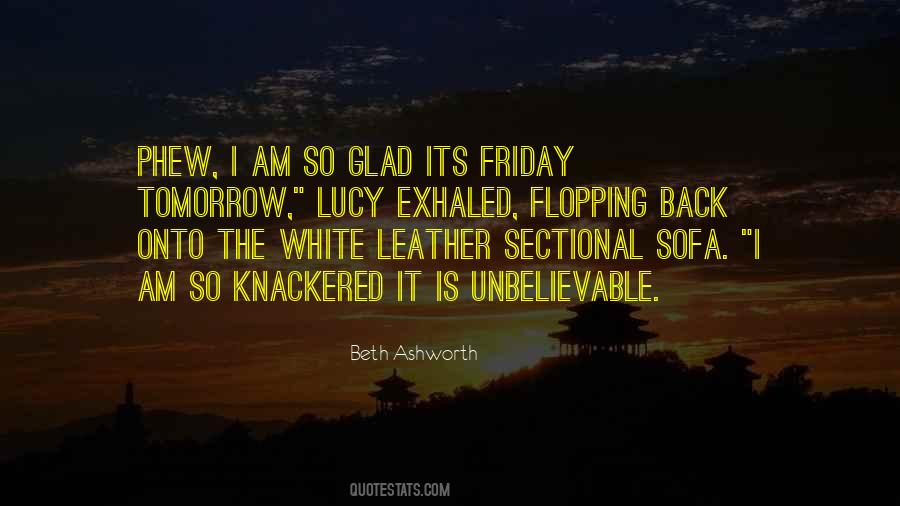 Quotes About Friday Tomorrow #260953