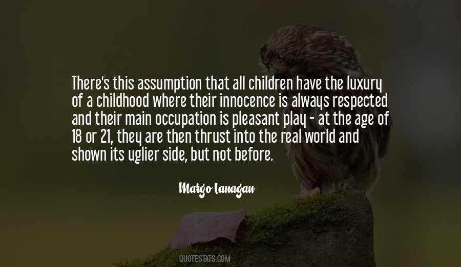 Quotes About Innocence Of Childhood #185724