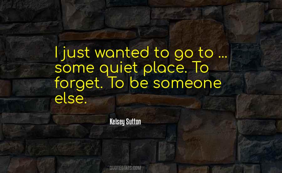Wanted To Forget Quotes #1232162
