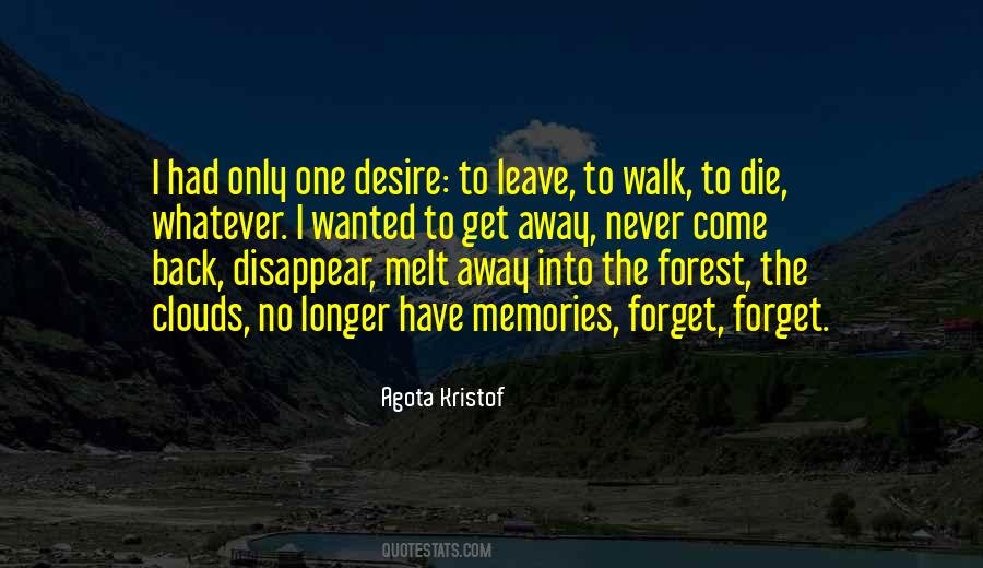 Wanted To Forget Quotes #161582