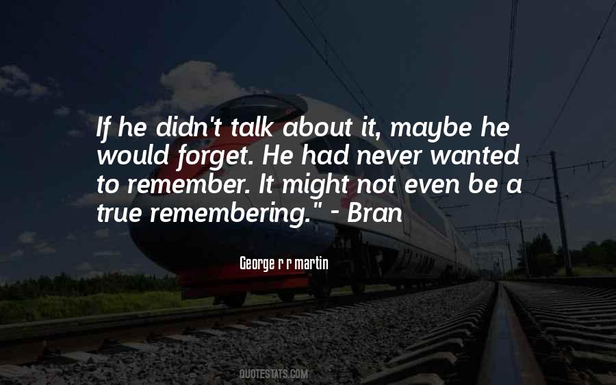 Wanted To Forget Quotes #1723189