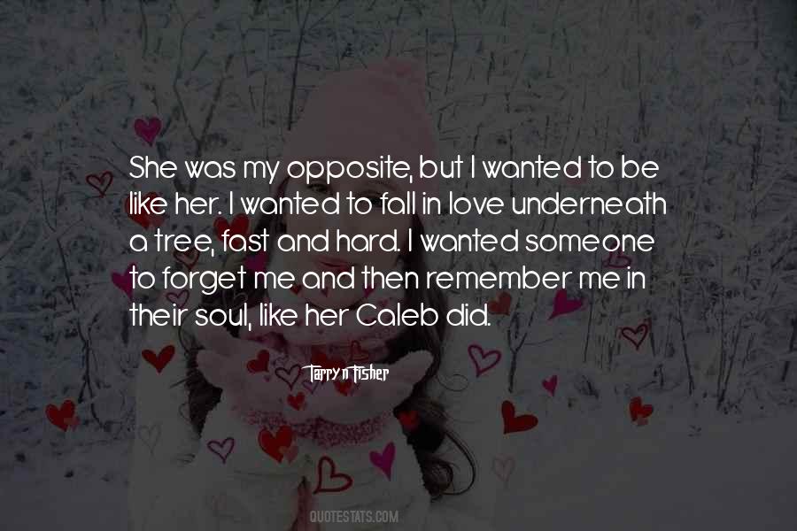 Wanted To Forget Quotes #371929