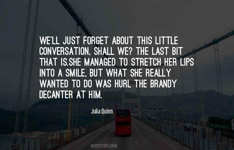 Wanted To Forget Quotes #423347
