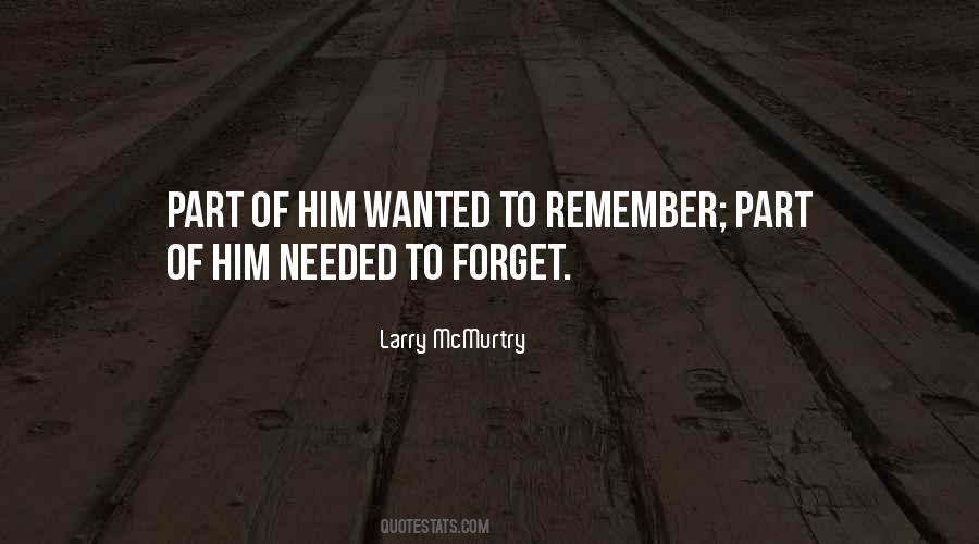 Wanted To Forget Quotes #453073