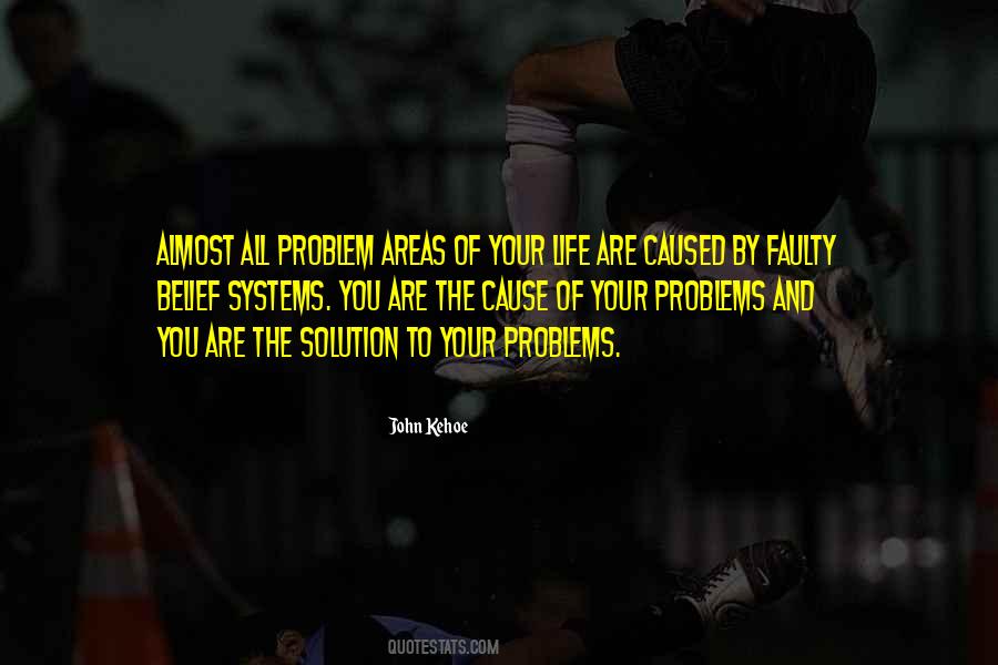 Cause Problems Quotes #370518