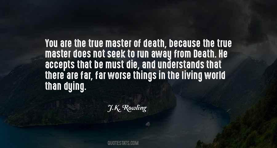 Death S Master Quotes #675896