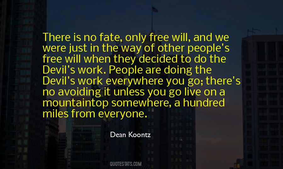 Quotes About Fate And Free Will #1480158