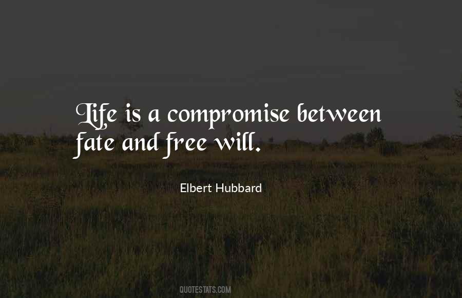 Quotes About Fate And Free Will #1763995