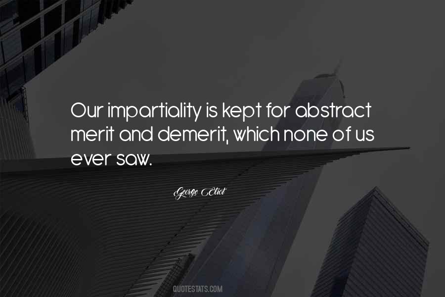 Quotes About Impartiality #375569