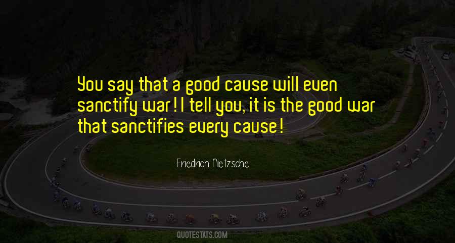 A Good Cause Quotes #1019983