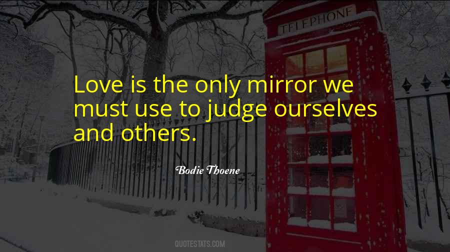 Quotes About Mirror And Love #1100515