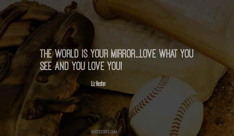 Quotes About Mirror And Love #1279360
