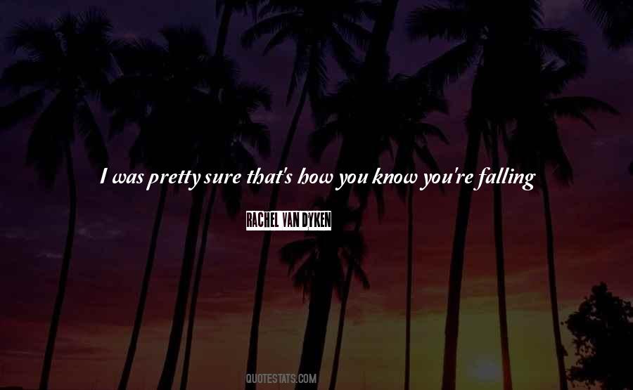 Quotes About Falling For Someone #1541333