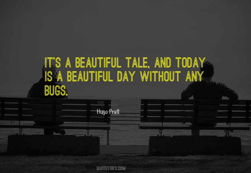 Quotes About A Beautiful Day #534812