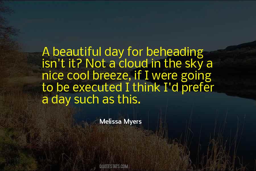 Quotes About A Beautiful Day #849088