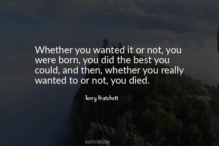You Did The Best You Could Quotes #1080718