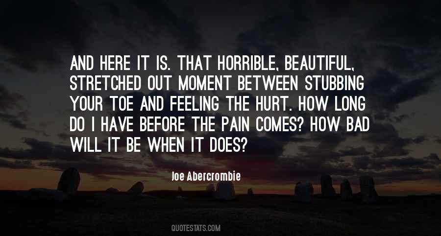 Quotes About Stubbing Your Toe #1826375