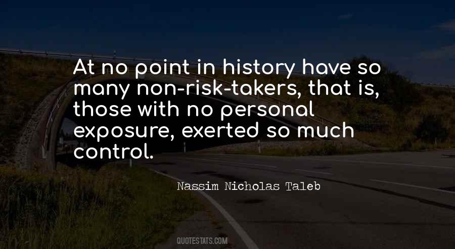 Quotes About Risk Takers #1463494