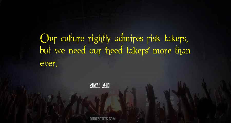 Quotes About Risk Takers #300917