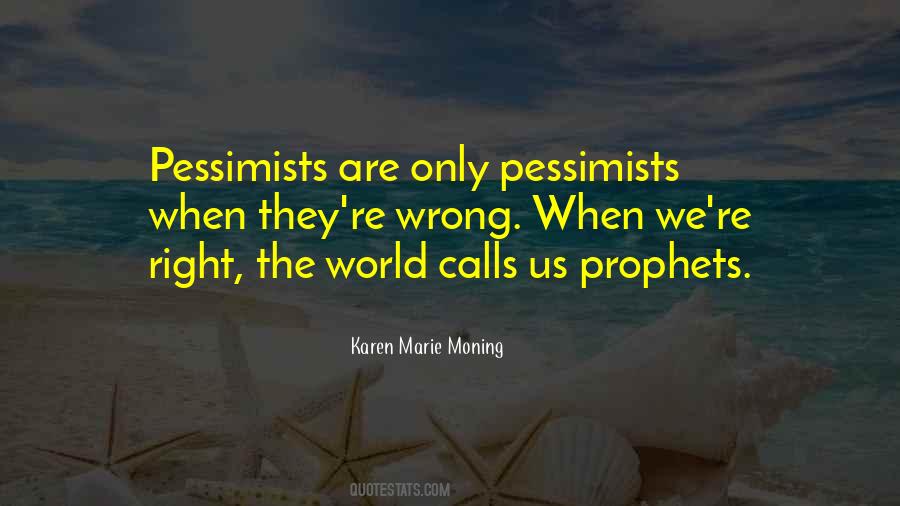 Quotes About Pessimists #1485262