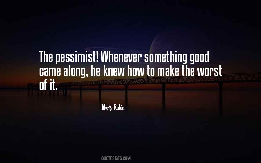 Quotes About Pessimists #1731475