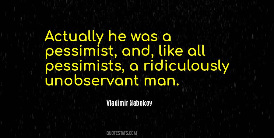 Quotes About Pessimists #211708
