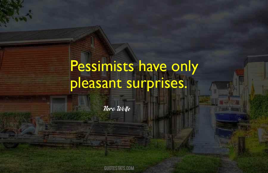 Quotes About Pessimists #428896