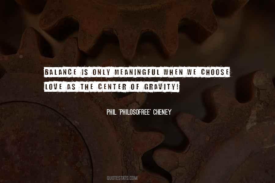 Quotes About Center Of Gravity #1578443