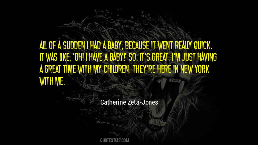 Zeta Jones Quotes #20242