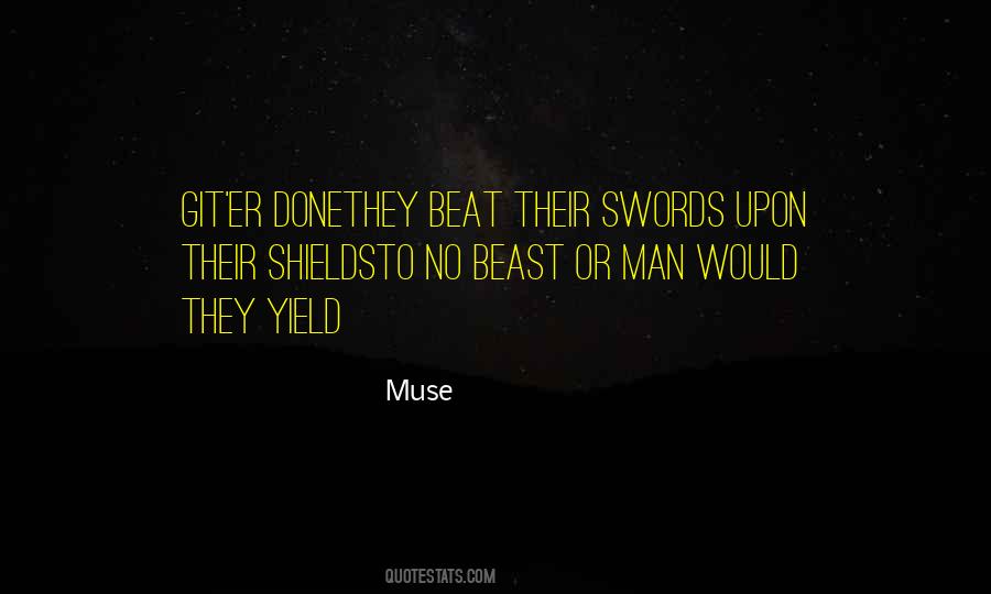 Quotes About Swords And Shields #1365595