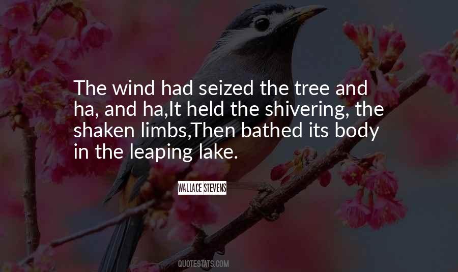 Quotes About Tree Limbs #689842