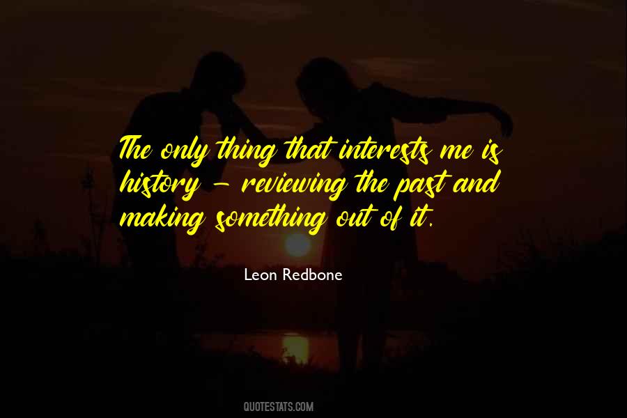 Reviewing The Past Quotes #281567