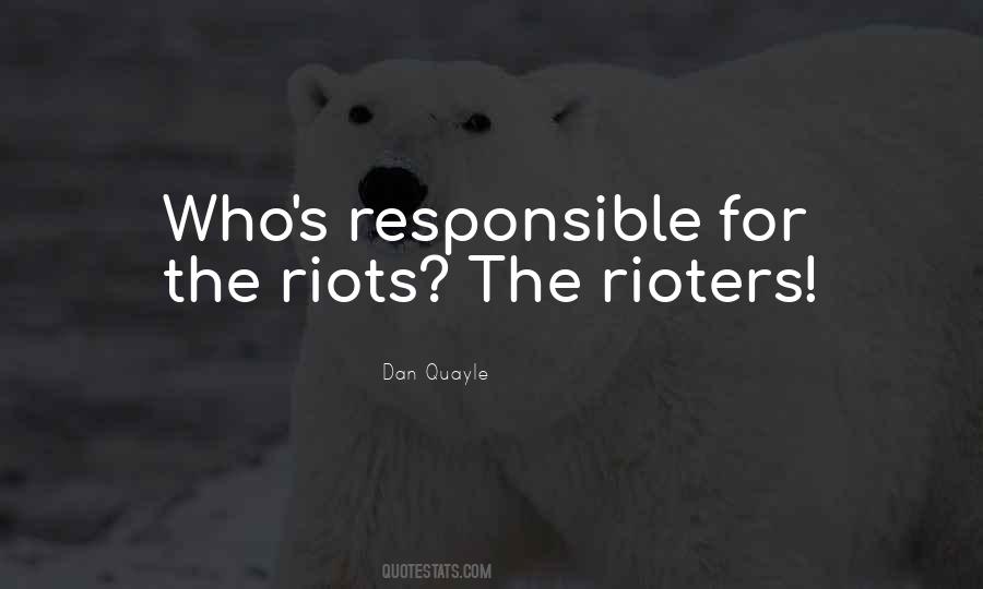 Quotes About Riots #1179762