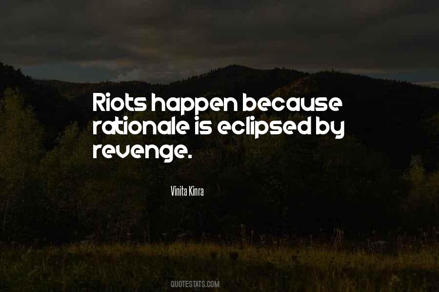 Quotes About Riots #14980