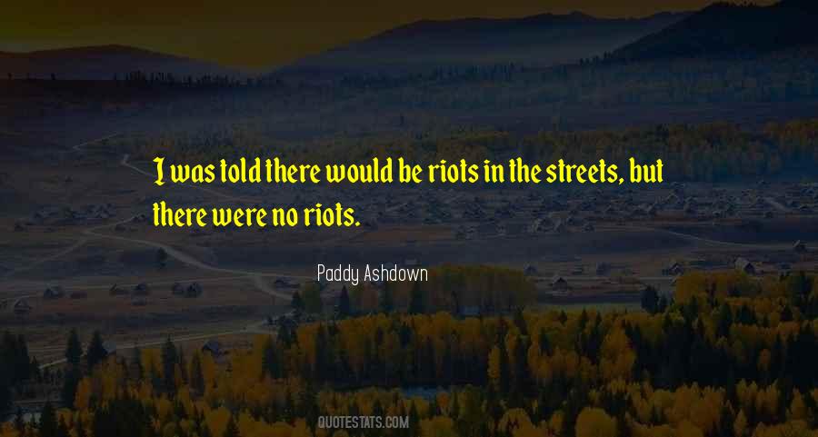 Quotes About Riots #1536429