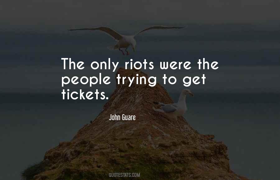 Quotes About Riots #316230