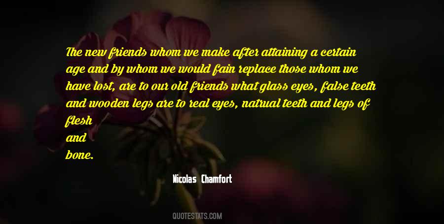 Quotes About New And Old Friends #1322164