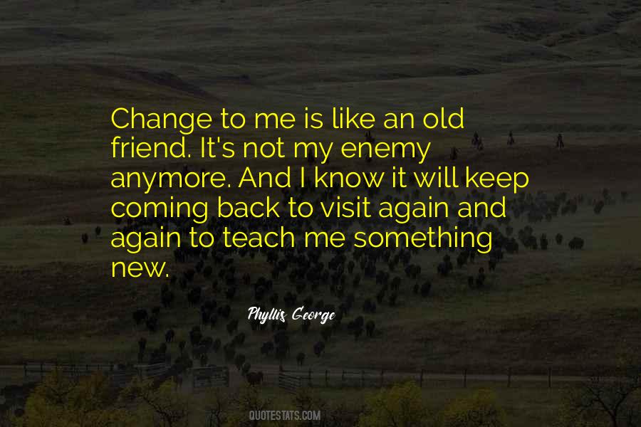 Quotes About New And Old Friends #875896