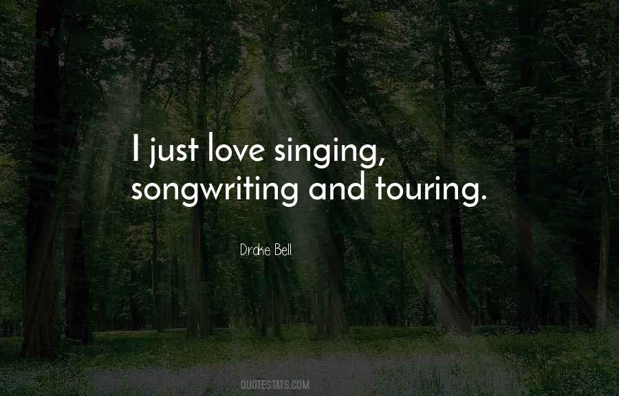 Quotes About Singing And Songwriting #222834