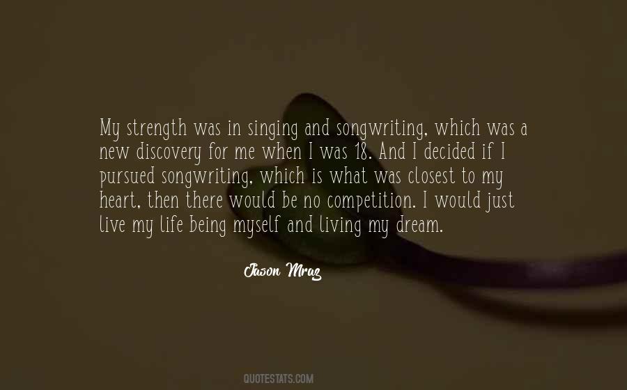 Quotes About Singing And Songwriting #861180