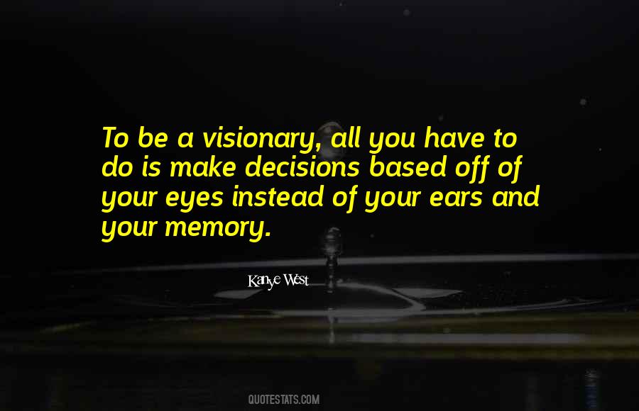 Memories Make You Who You Are Quotes #167090
