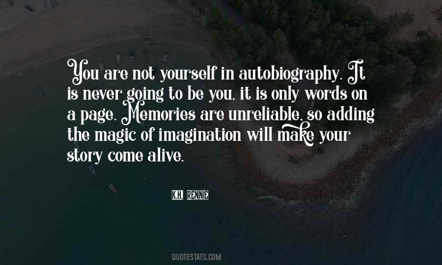 Memories Make You Who You Are Quotes #183727